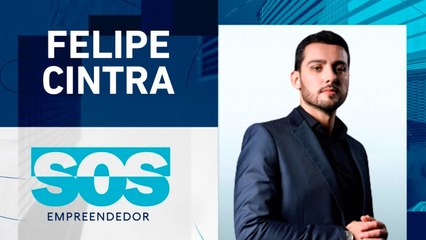 SOS EMPREENDEDOR COM FELIPE CINTRA I 26/09/2023