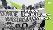 Caso AYOTZINAPA: 9 años de BÚSQUEDA por la JUSTICIA de los 43