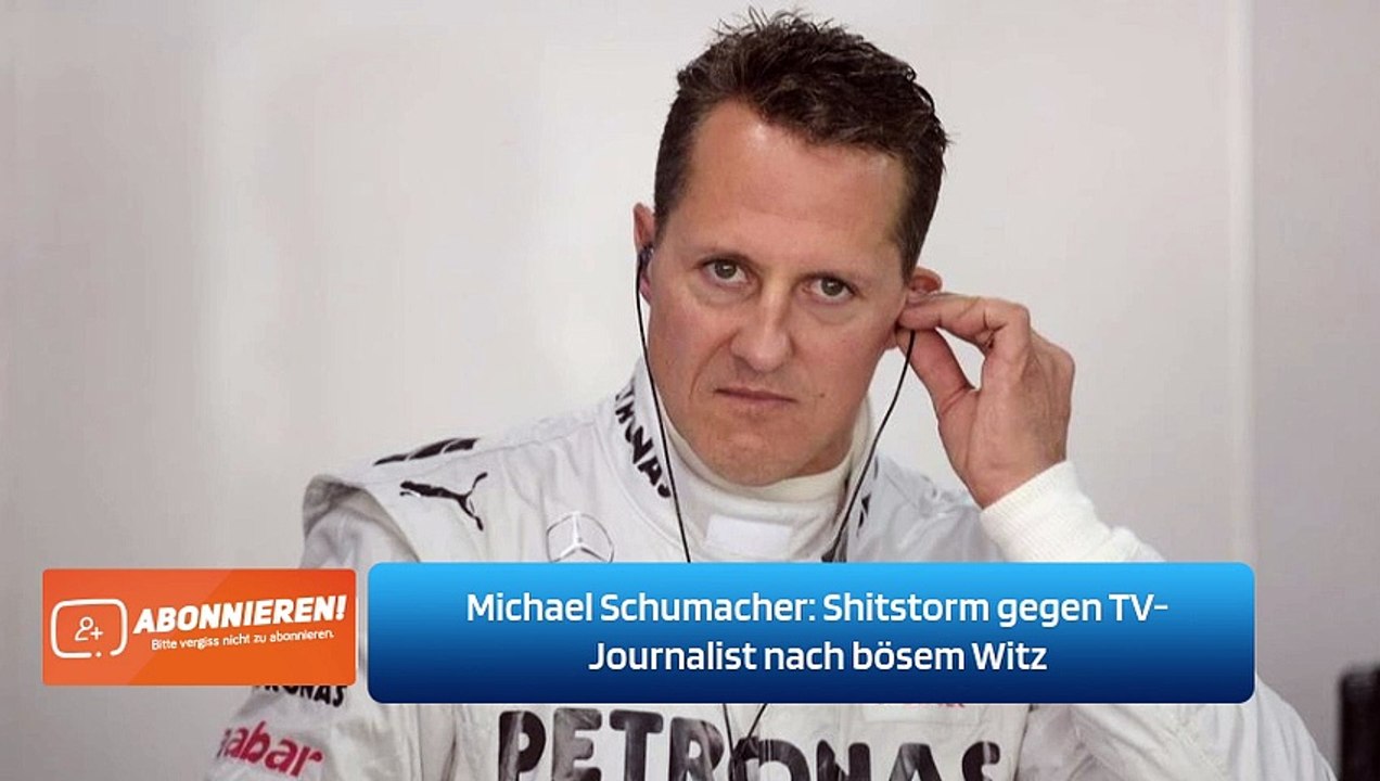 Michael Schumacher: Shitstorm gegen TV-Journalist nach bösem Witz