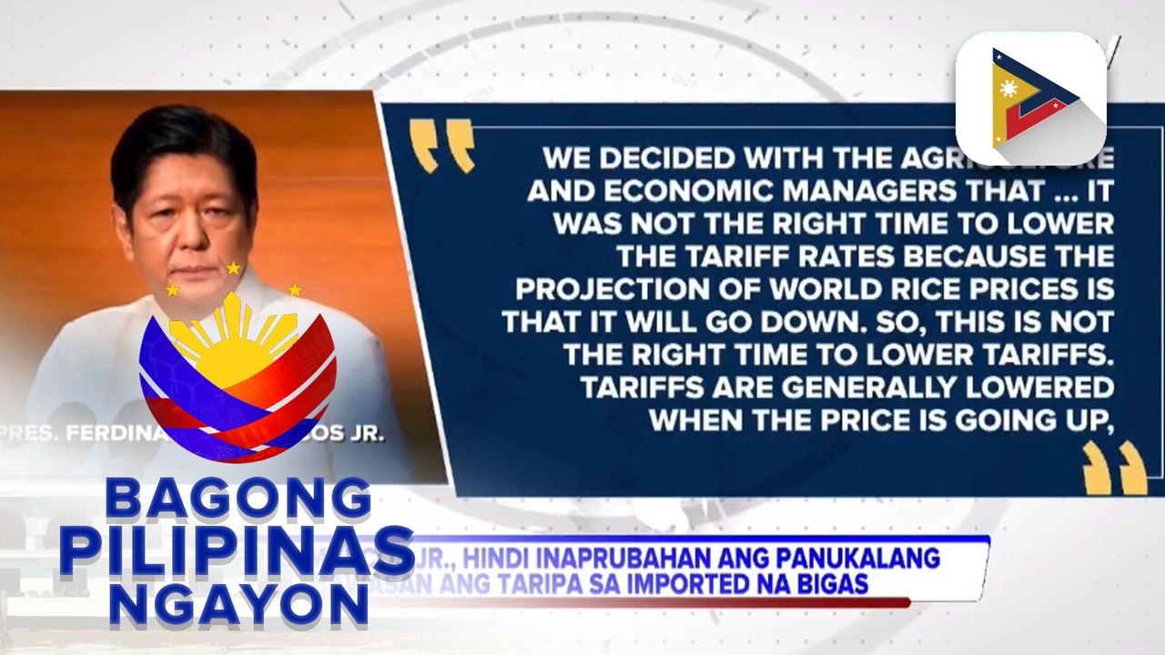 Pres. Marcos Jr., hindi inaprubahan ang panukalang bawasan ang taripa sa imported na bigas