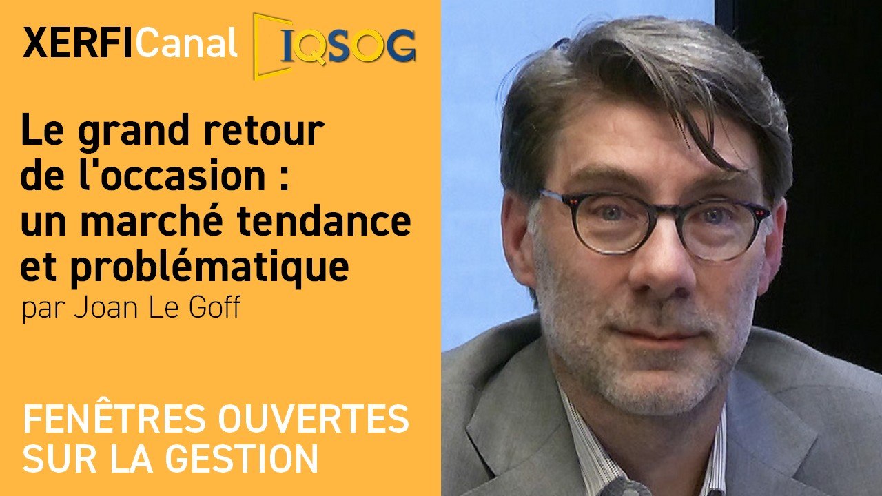 Le grand retour de l'occasion : un marché tendance et problématique [Joan Le Goff]