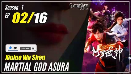 【Xiuluo Wu Shen】  Season 1 Ep. 02 - Martial God Asura |  Donghua 1080P