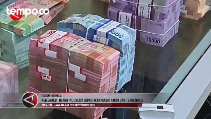 Kemenkeu: Utang Indonesia Dipastikan Masih Aman dan Terkendali