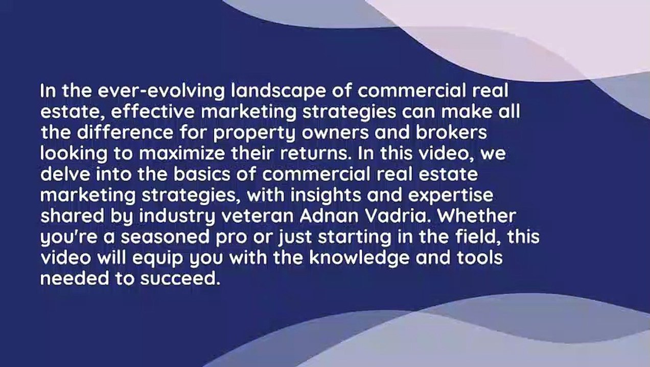 Adnan Vadria Shares Marketing Strategies for Property Owners and Brokers