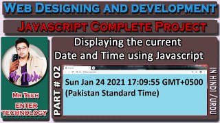 how to display date and time in javascript-current date and time in javascript | Project|Mr Tech 001