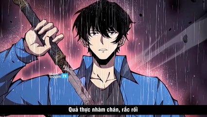 Chapter 12-14_Sau khi thủ hộ thế giới, ta cần phải trở thành quái vật