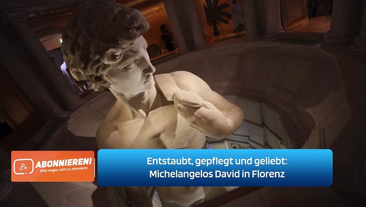 Entstaubt, gepflegt und geliebt: Michelangelos David in Florenz