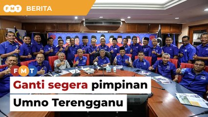 Ganti segera pimpinan Umno Terengganu, kata bekas pemimpin
