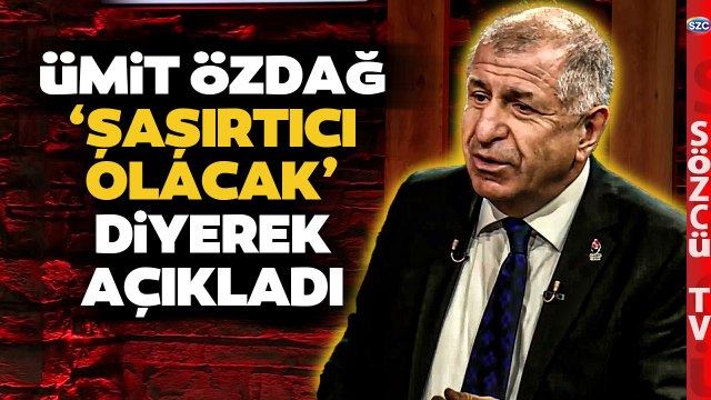 Ümit Özdağ Şaşırtıcı Olacak Diyerek Açıkladı! 'O İsimler Bizden Aday Olacak'