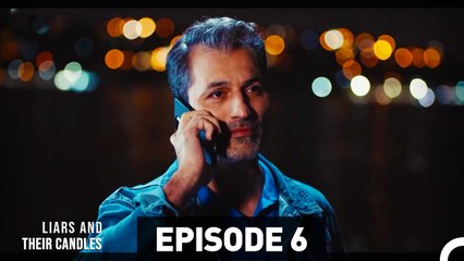 Liars And Their Candles Episode 6