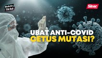 Pil antivirus didakwa cetus mutasi, kekal aktif