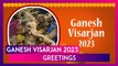 Ganesh Visarjan 2023 Wishes: HD Wallpapers and Greetings to Bid Farewell To Ganpati Bappa
