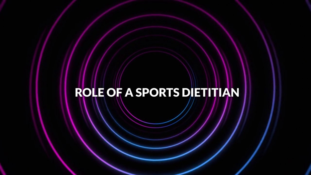 Role of a Sports Dietitian