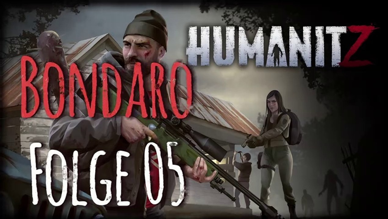 HumanitZ #05 ich brauche noch das Tuch