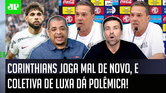 É MEIO SURREAL o Luxemburgo FALAR ISSO! O Corinthians foi UMA VERGONHA e... OLHA ESSE DEBATE!