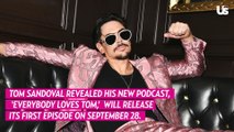 Tom Sandoval Reacts To Celebrities & Fans Dissing Him In New Podcast Video Announcement