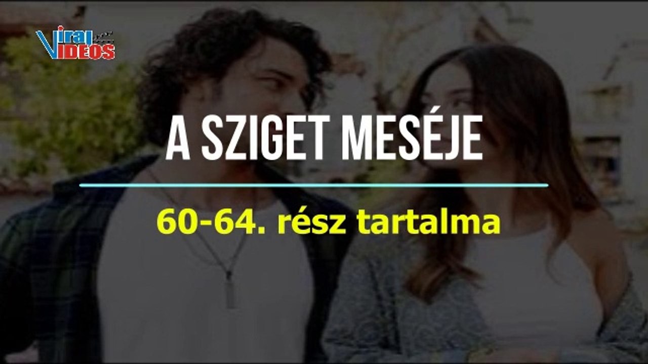A sziget meséje 60-61-62-63-64. rész tartalma - video Dailymotion