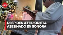 Familiares despiden a Jesús Gutiérrez, reportero asesinado en Sonora