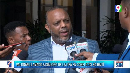 Valoran llamado de la OEA para diálogo entre RD y Haití | Primera Emisión SIN