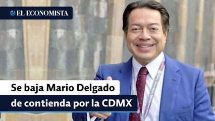Se baja Mario Delgado de contienda por la CDMX
