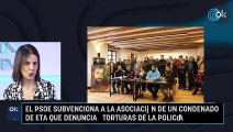 El PSOE subvenciona a la asociación de un condenado de ETA que denuncia “torturas de la Policía”