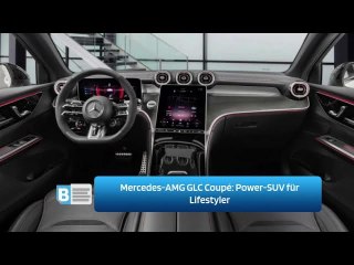 Mercedes-AMG GLC Coupé: Power-SUV für Lifestyler