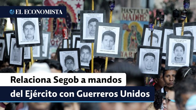 Relaciona Segob a mandos del Ejército con Guerreros Unidos