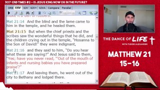 END TIMES #3: Is Jesus King Now or in the Future