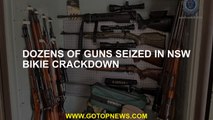 Dozens of guns seized in NSW bikie crackdown