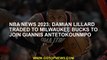 NBA news 2023: Damian Lillard traded to Milwaukee Bucks to join Giannis Antetokounmpo