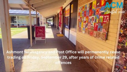 Ashmont Newsagency and Post Office closes permanently