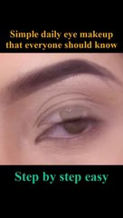 Simple daily eye makeup that everyone should know
