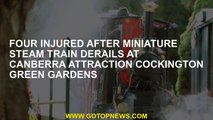 Four injured after miniature steam train derails at Canberra attraction Cockington Green Gardens