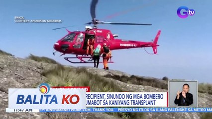 Lalaking kidney recipient, sinundo ng mga bombero sa bundok para umabot sa kaniyang transplant | BK