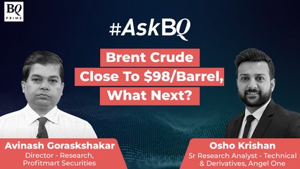 #AskBQ: All Eyes On OMCs, Paint Stocks As Brent Nears $98/Barrel