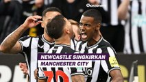 Manchester City Tersingkir dari Carabao Cup, Newcastle United Beberkan Resepnya