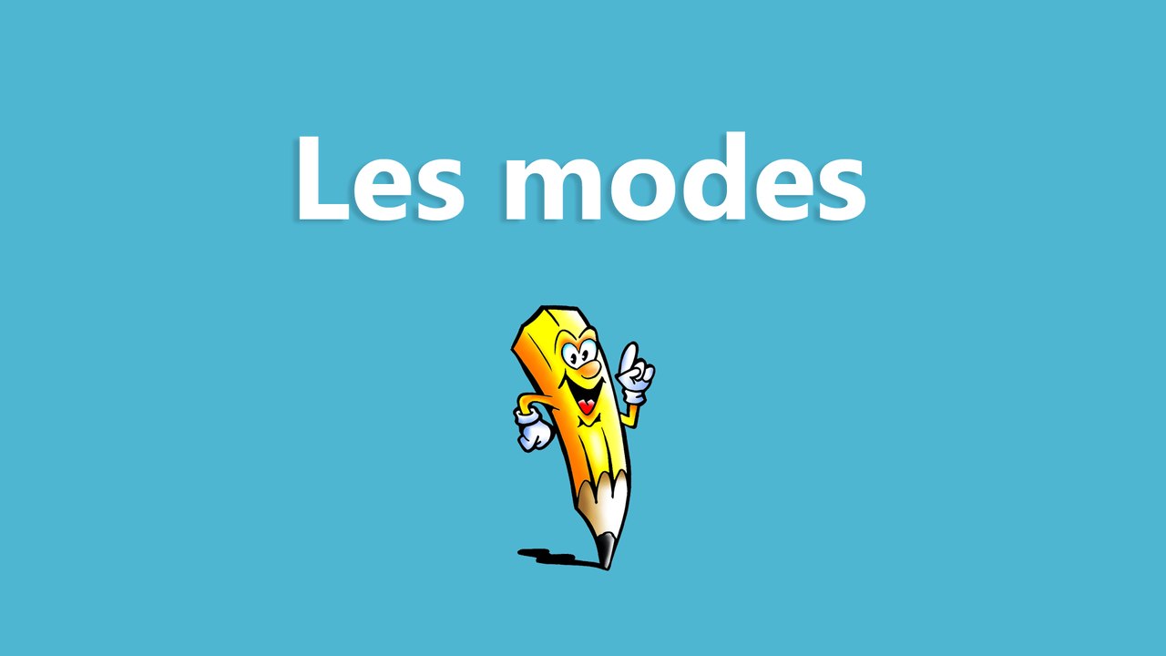 Les modes - La conjugaison