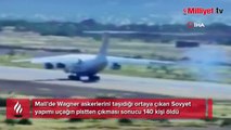 Wagner askerlerini taşıyan uçak patladı! 140 kişi hayatını kaybetti