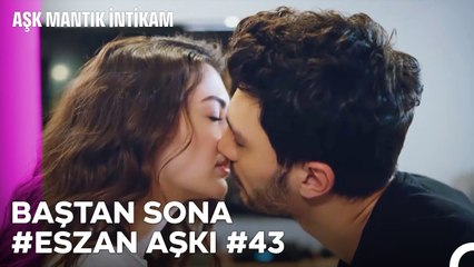 Baştan Sona Esra ve Ozan Aşkı (Part 43) - Aşk Mantık İntikam