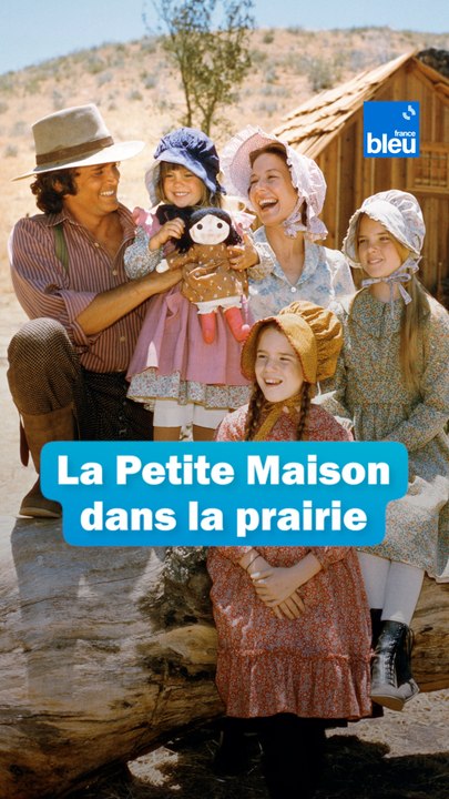 "La Petite Maison dans la prairie", la petite histoire d'une série culte