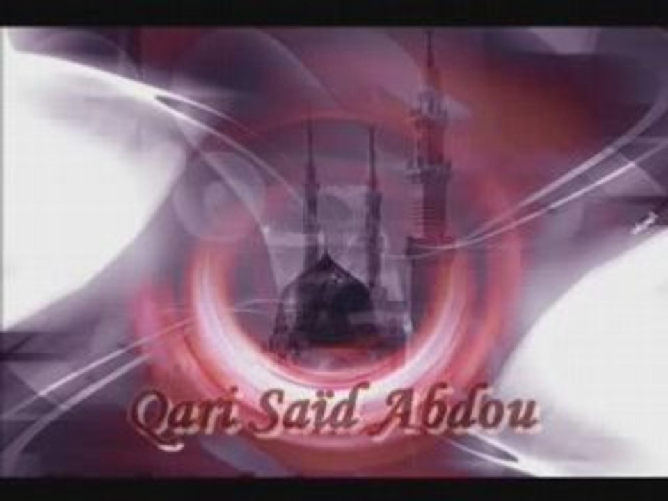 Qari Said Abdou Recitation Sourates Araf et Mouminoune