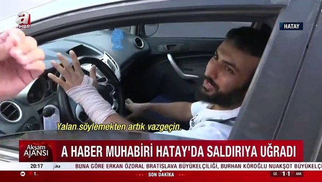 A Haber muhabirine tekme tokat saldırı