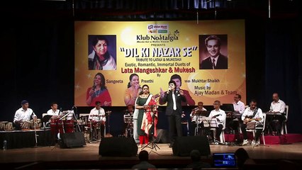 Je hum tum chori se / mukesh and lata ki yaden / Mukhtar shah and Preethi live