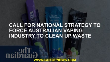 Call for national strategy to force Australian vaping industry to clean up waste