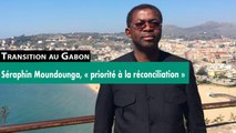 [#Reportage]  Transition au Gabon : Séraphin Moundounga, « priorité à la réconciliation »