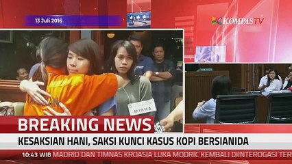 [Full] Kesaksian Hani Detik-Detik Mirna Minum Es Kopi Vietnam di Kasus Jessica - ARSIP KOMPASTV