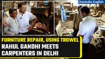 Rahul Gandhi visits Delhi's Kirti Nagar furniture market, meets carpenters | Oneindia News
