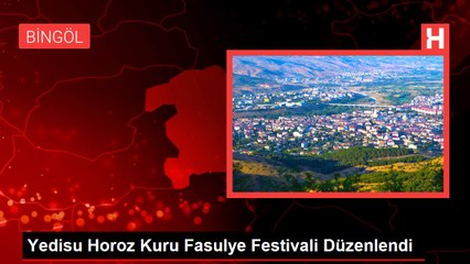 Yedisu Horoz Kuru Fasulye Festivali Düzenlendi