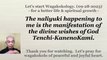 The naliyuki happening to me is the manifestation of the divine wishes of God Tenchi-KanenoKami. 09-28-2023