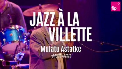 Jazz à la Villette 2023 : Mulatu Astatke “Yègellé Tezeta“